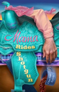 Mama Rides Shotgun by Deborah Sharp