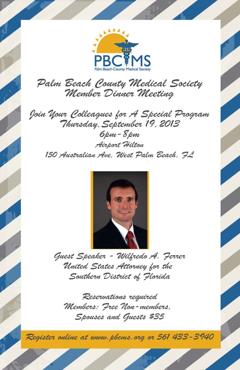 September, 2013 – Palm Beach County Medical Society Member Dinner – Sept. 19