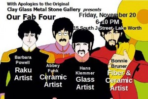 November, 2015- The Fab Four In Performance at Clay Glass Metal Stone Gallery