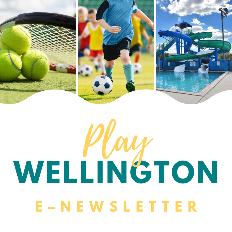 “Play Wellington” E-Newsletter
