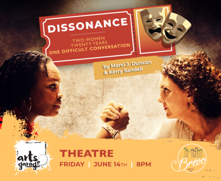 Arts Garage in Delray Beach to Present DISSONANCE A Play About Race, Love and Friendship Friday, June 14, 8pm