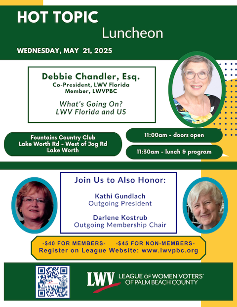 League of Women Voters of Palm Beach County To Host Two Informative Hot Topic Luncheons